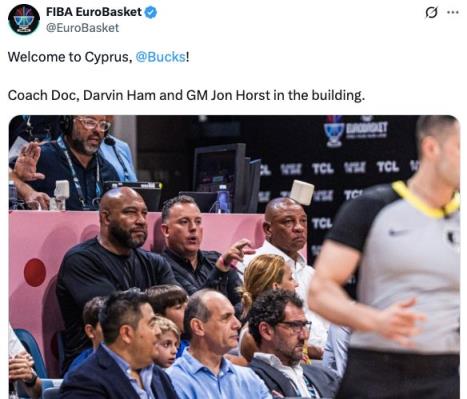 為字母哥助威！雄鹿主帥里弗斯和助教哈姆現(xiàn)場觀看希臘比賽